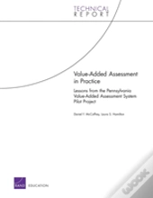 Value-Added Assessment In Practice : Lessons From The Pennsylvania Value-Added Assessment System Pilot Project