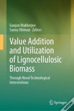 Capa do artigo Value Addition And Utilization Of Lignocellulosic Biomass