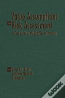 Value Assumptions In Risk Assessment