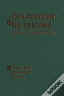 Value Assumptions In Risk Assessment