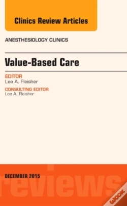 Capa do artigo Value-Based Care, An Issue Of Anesthesiology Clinics
