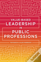 Value-Based Leadership In Public Professions