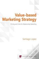 Value-Based Marketing Strategy