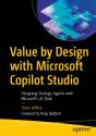 Value By Design With Microsoft Copilot Studio - Preview