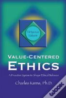 Value-Centered Ethics