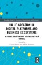 Value Creation In Digital Platforms And Business Ecosystems - Preview