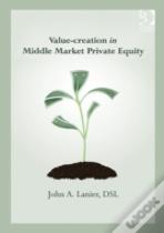 Value-Creation In Middle Market Private Equity