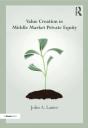 Value-Creation In Middle Market Private Equity - Preview