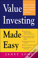 Value Investing Made Easy: Benjamin Graham'S Classic Investment Strategy Explained For Everyone
