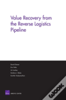 Value Recovery From The Reverse Logistics Pipeline