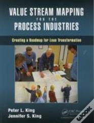 Value Stream Mapping For The Process Industries