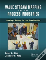 Value Stream Mapping For The Process Industries