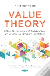 Capa do artigo Value Theory: Is There Still Any Value In It? Revisiting Value And Valuation In A Globalising Digital World
