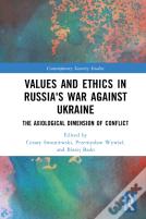 Values And Ethics In Russia'S War Against Ukraine