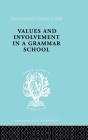 Values And Involvement In A Grammar School - Preview