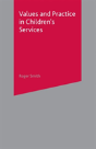 Values And Practice In Children'S Services - Preview