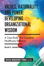 Capa do artigo Values, Rationality, And Power: Developing Organizational Wisdom