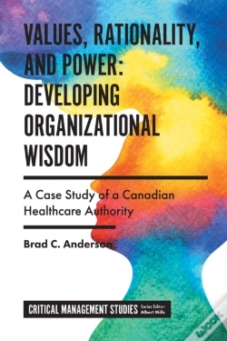 Capa do artigo Values, Rationality, And Power: Developing Organizational Wisdom