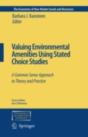 Valuing Environmental Amenities Using Stated Choice Studies - Preview