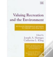 Valuing Recreation And The Environment