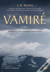 Vamiré - Romance dos Tempos Primitivos
