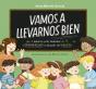 Vamos A Llevarnos Bien - Preview