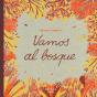 Vamos Al Bosque - Preview