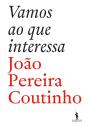 Vamos Ao Que Interessa - Preview