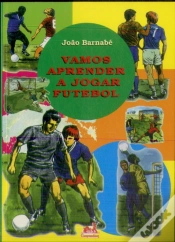 Capa do artigo Vamos Aprender a Jogar Futebol