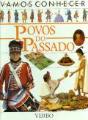 Vamos Conhecer - Povos do Passado - Preview
