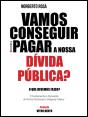 Vamos Conseguir Pagar a Nossa Dívida Pública? - Preview