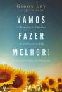 Vamos Fazer Melhor! - Preview