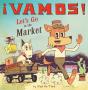 !Vamos! Let'S Go To The Market - Preview