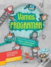 Capa do artigo Vamos Programar: Cria os Teus Próprios Jogos e Programas de Computador