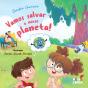 Vamos Salvar o Nosso Planeta! - Preview