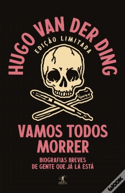Capa do artigo Vamos Todos Morrer - Edição Limitada