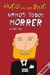 Capa do artigo Vamos Todos Morrer Outra Vez