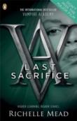 Vampire Academy: Last Sacrifice (Book 6)