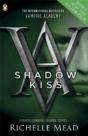 Vampire Academy: Shadow Kiss (Book 3) - Preview