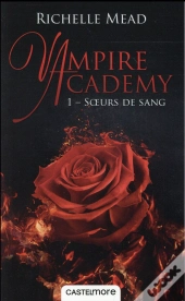 Vampire Academy T01 Soeurs De Sang