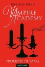 Vampire Academy, T4 : Promesse De Sang - Preview