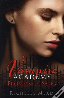 Capa do artigo Vampire Academy, T.4 : Promesse De Sang