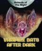 Vampire Bats After Dark - Preview