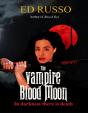 Vampire Blood Moon - Preview