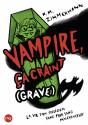 Vampire ; Ça Craint Grâve - Preview