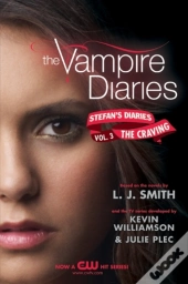 Vampire Diaries: Stefan'S Diaries #3: The Craving