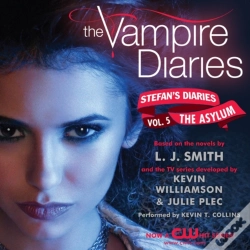 Capa do artigo Vampire Diaries: Stefan'S Diaries #5: The Asylum