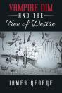 Vampire Dim And The Tree Of Desire - Preview