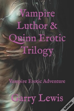 Capa do artigo Vampire Luthor & Quinn Erotic Trilogy