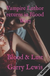 Capa do artigo Vampire Luthor Returns In Blood Wars